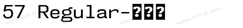 57 Regular字体转换